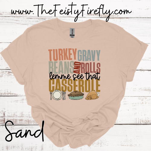 LET ME SEE THAT CASSEROLE-T-SHIRT (Adult Sizes)