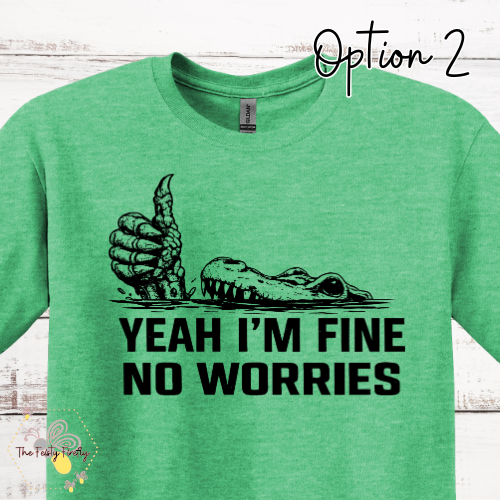 ALMS- I'M FINE NO WORRIES Gator