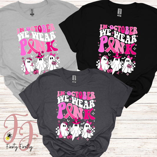 "In October We Wear Pink"- T-shirts