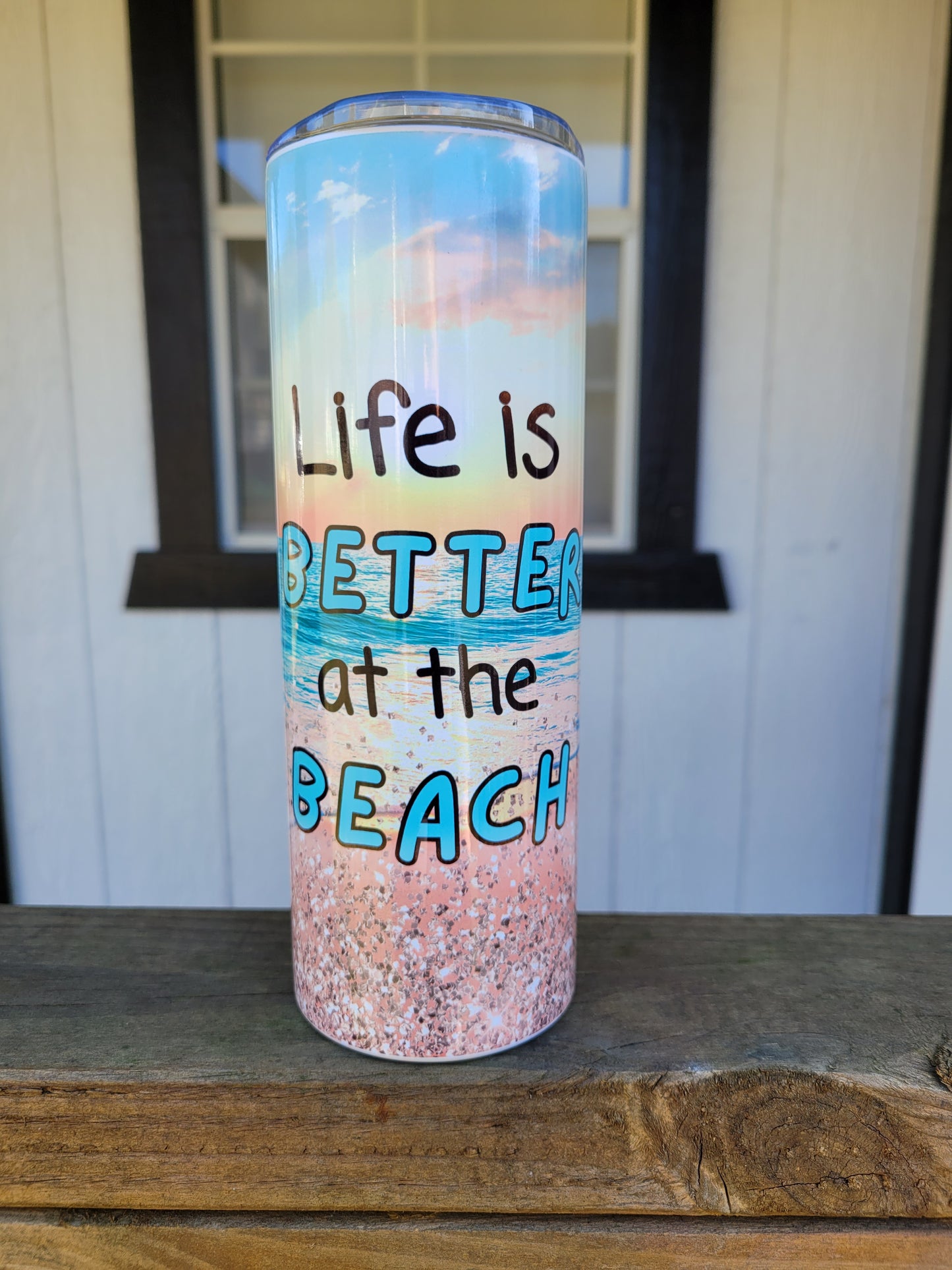 Life is Better at the Beack- 20oz Skinny Tumbler
