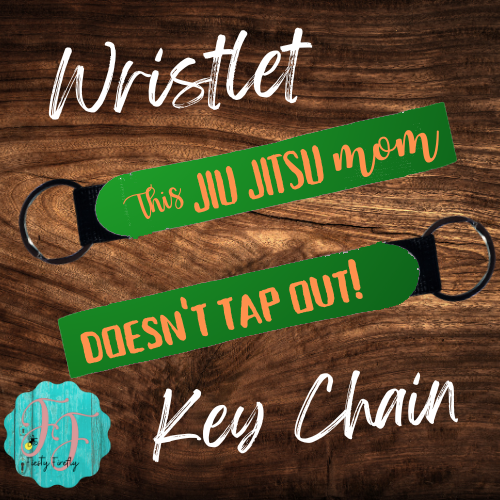 Jiu Jitsu Mom- Wristlet Key Chain