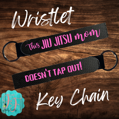 Jiu Jitsu Mom- Wristlet Key Chain